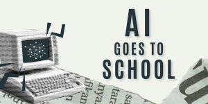 AI, Media Literacy, and the Next Generation